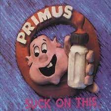 PRIMUS - SUCK ON THIS - RSD 2020